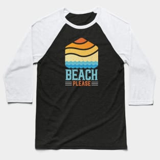 Retro Sunset Beach Please Baseball T-Shirt